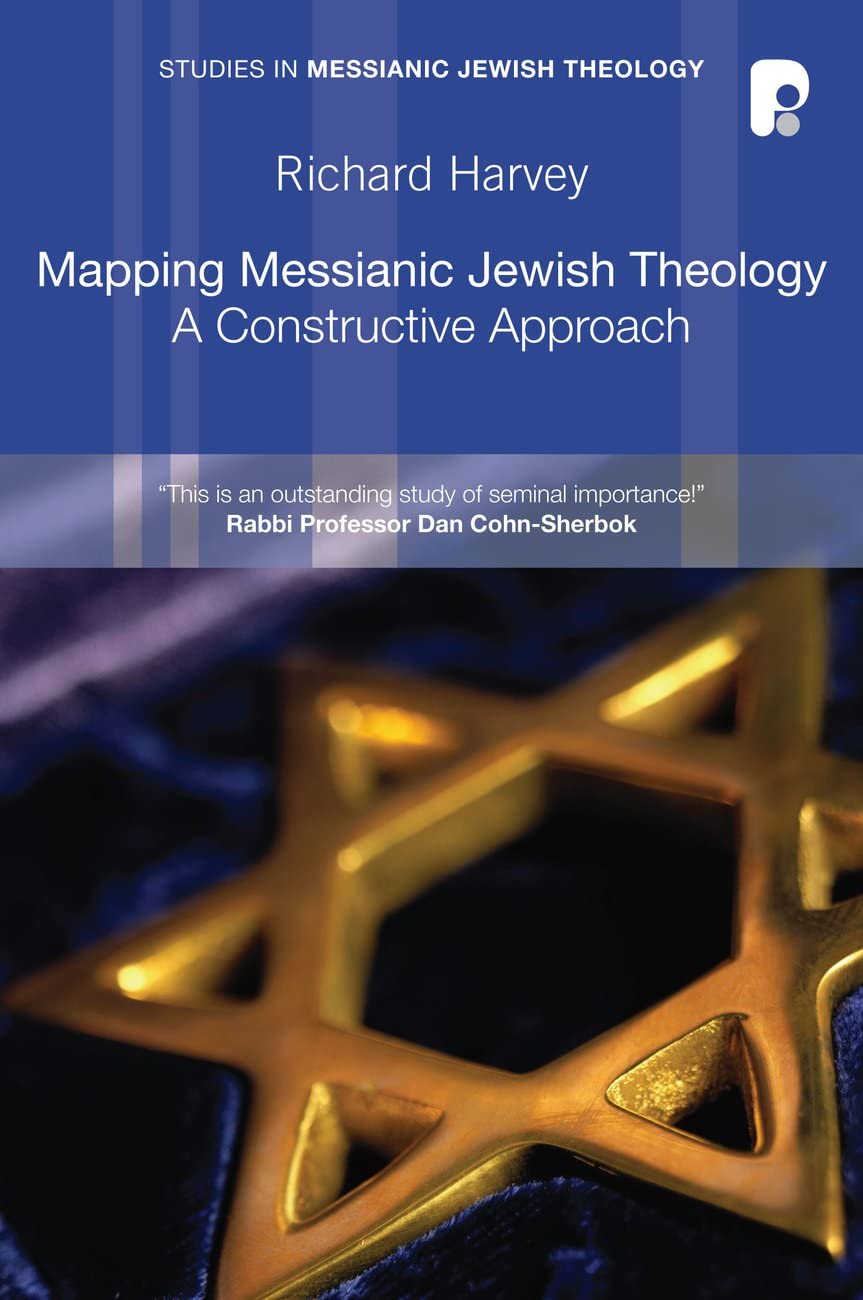 Mapping Messianic Jewish Theology: A Constructive Approach (Studies in Messianic Jewish Theology) Religion & Esotericism