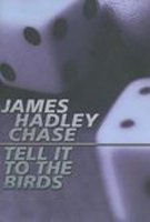 Tell It To The Birds Contemporary literature