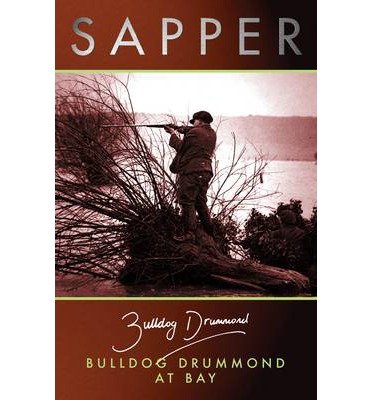 Buldog Drummond At Bay (Bulldog Drummond, Band 9) Contemporary literature