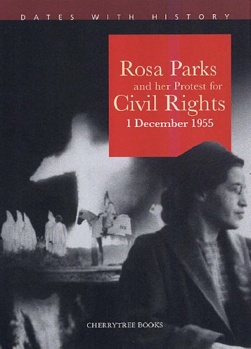 Rosa Parks and Her Protest for Civil Rights (Dates with History) Books