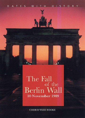 The Fall of the Berlin Wall (Dates with History) Professional & Reference Books