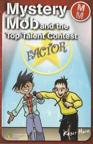 Mystery Mob and the Top Talent Contest Novels & Short Stories