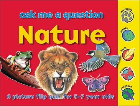 Nature: A Picture Flip Quiz for 5-7 Year Olds : Spiral book