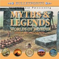Bulletpoints: Myths and Legends - Worlds of Wonder Non-fiction