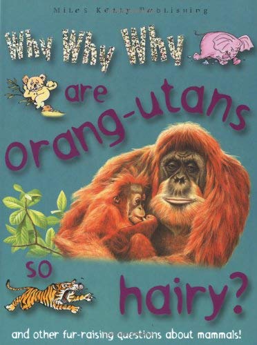 Why Why Why? Do Orang-utans Live in Trees? (Why Why Why? Q and A Encyclopedia S.) Non-fiction