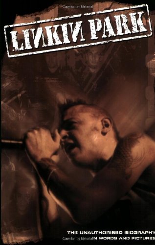 Linkin Park: The Unauthorised Biography in Words and Pictures Pop culture
