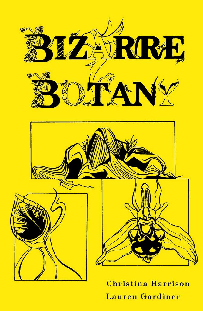 Bizarre Botany: An A-Z Adventure Through the Plant Kingdom book