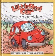 Little Red Car Has an Accident (Little red car stories) Parents & Children