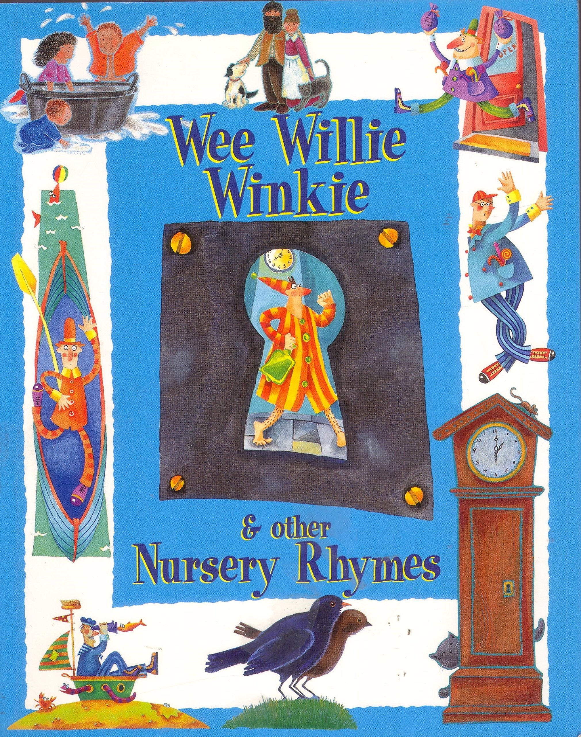 Wee Willie Winkie and Other Nursery Rhymes (My Nursery Rhymes S.) Non-fiction