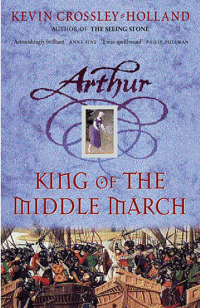 King of the Middle March: Book 3 (Arthur) Books