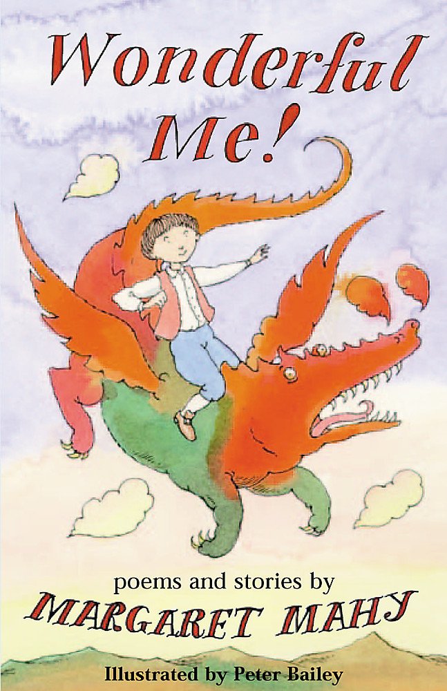 Wonderful Me!: Poems and Stories Fairy Tales & Legends