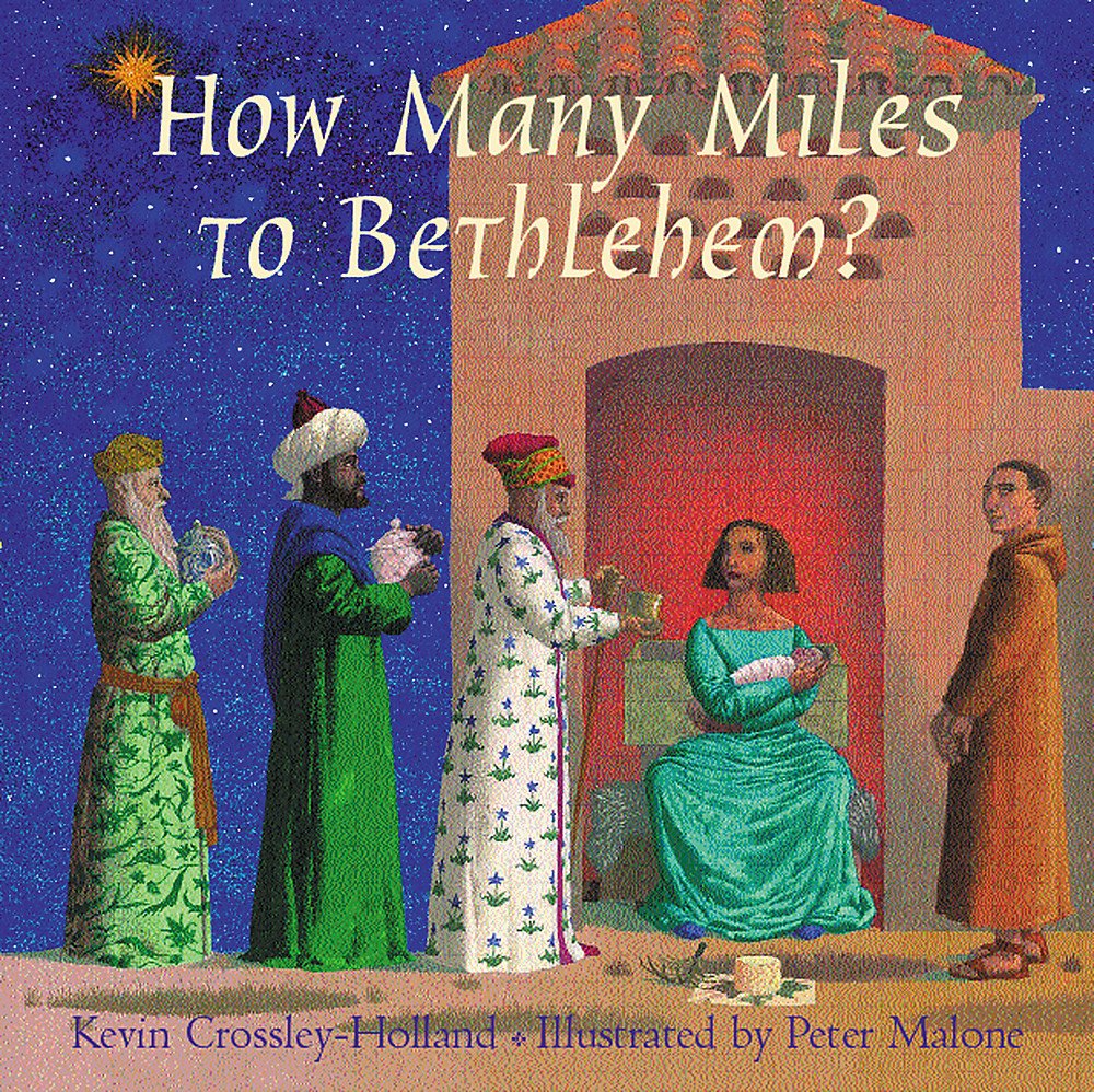 How Many Miles to Bethlehem? Novels & Short Stories