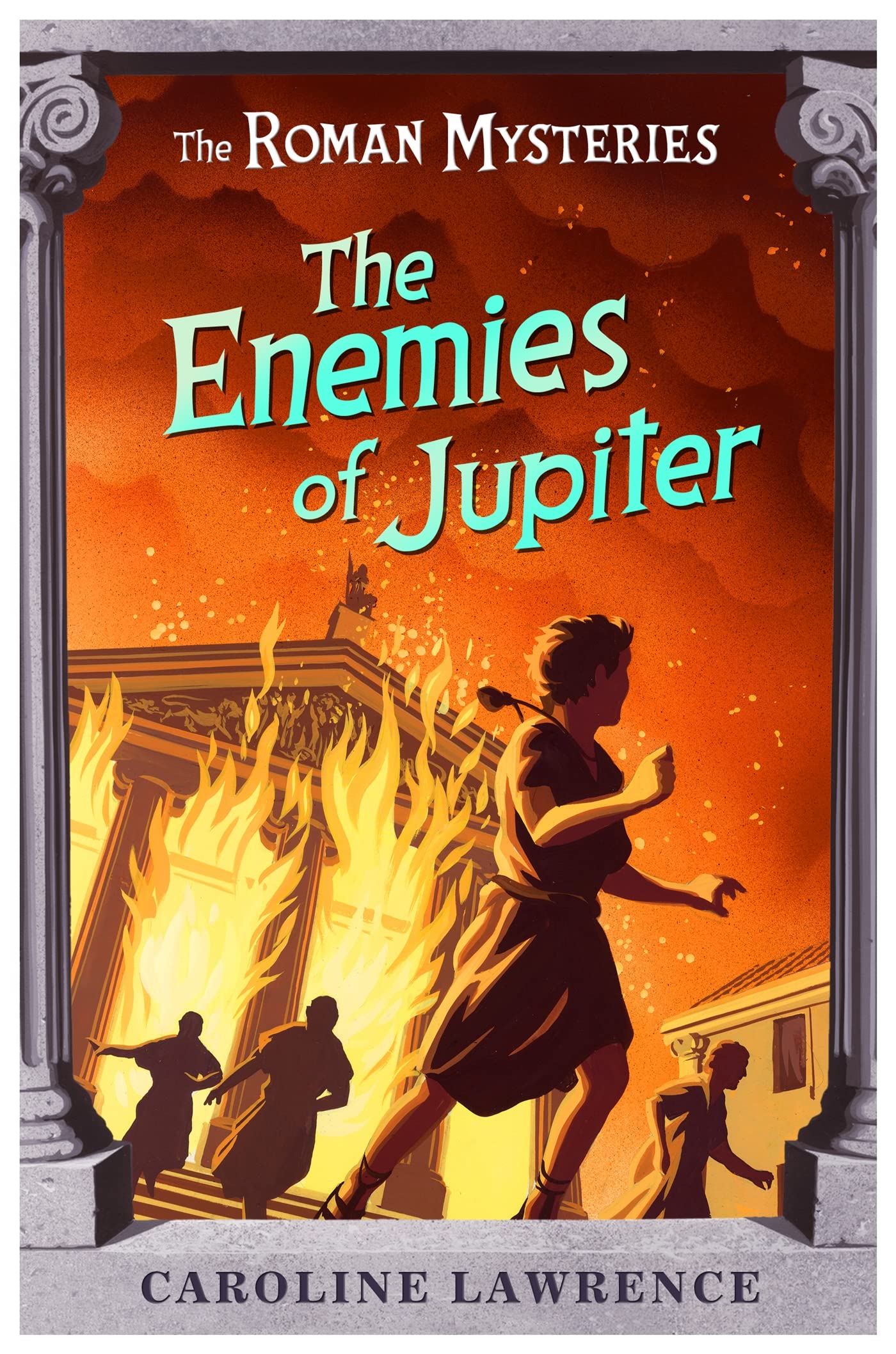 The Roman Mysteries: The Enemies of Jupiter Novels & Short Stories