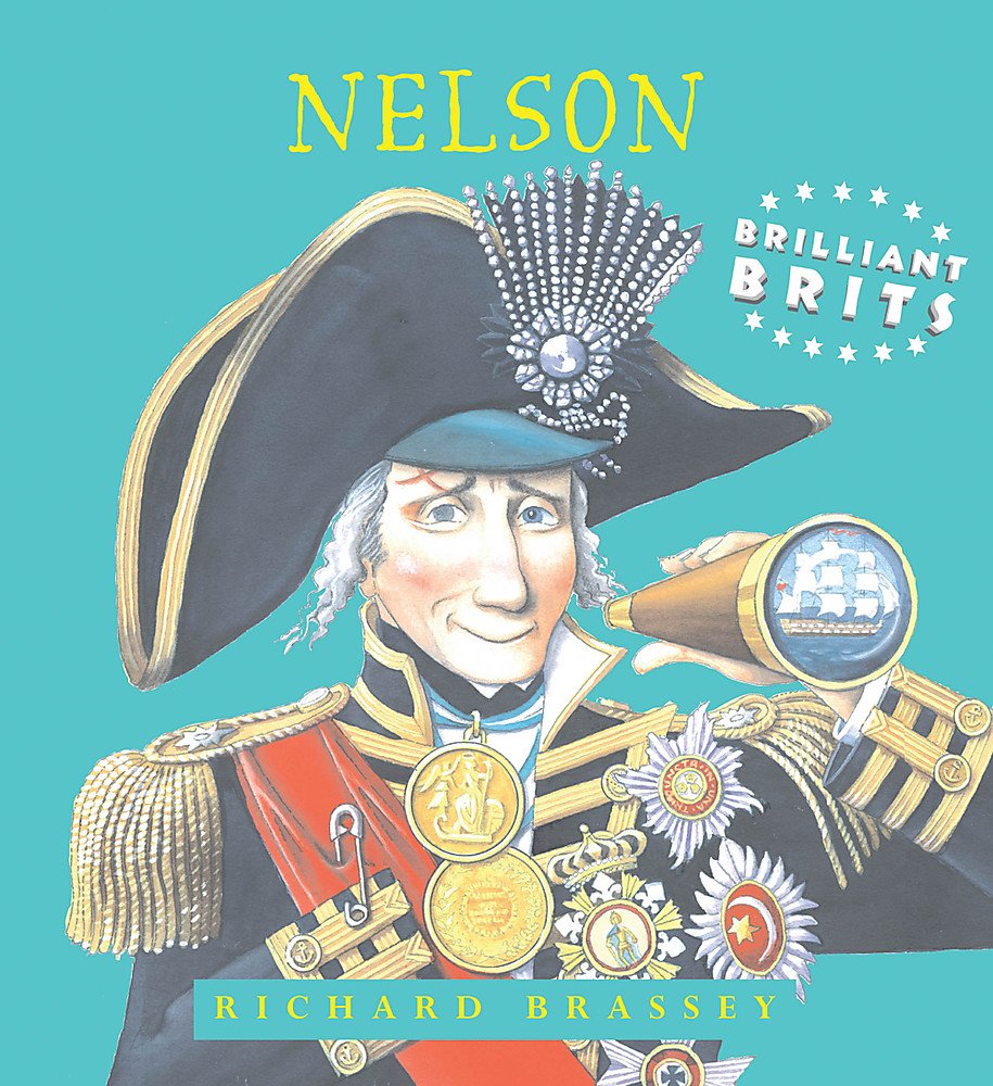 Nelson (Brilliant Brits Series, Band 6) Non-fiction