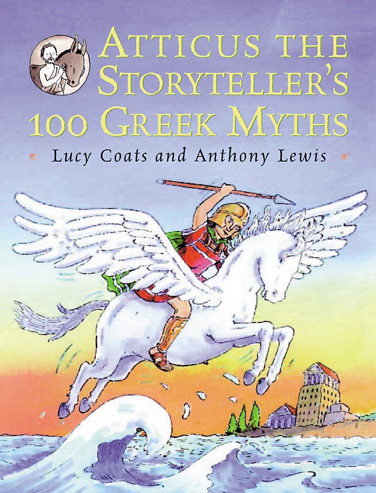Atticus the Storyteller: 100 Stories from Greece Contemporary literature