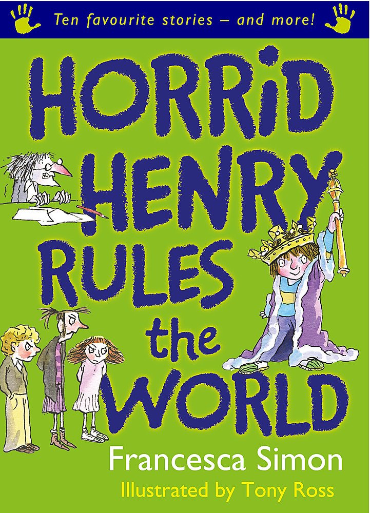 Horrid Henry Rules the World: Ten Favourite Stories - and more! Humour & Satire