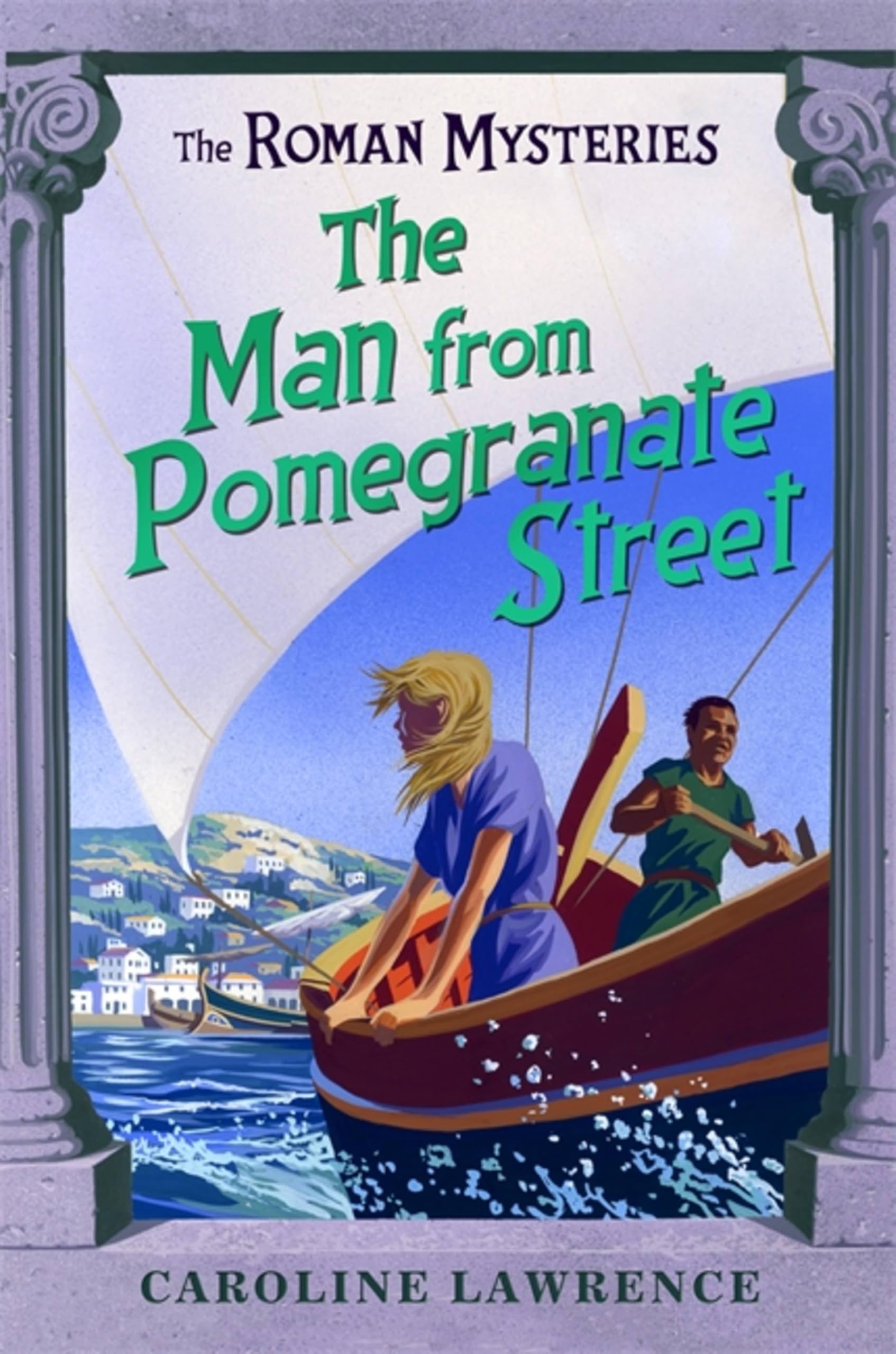 The Roman Mysteries: The Man from Pomegranate Street Historical Fiction