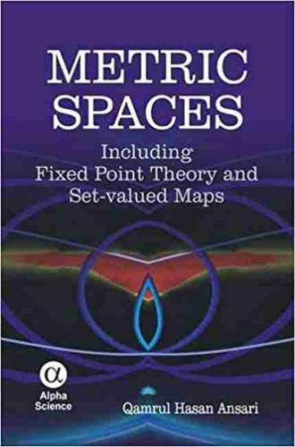 Metric Spaces: Including Fixed Point Theory and Set-Valued Maps Mathematics