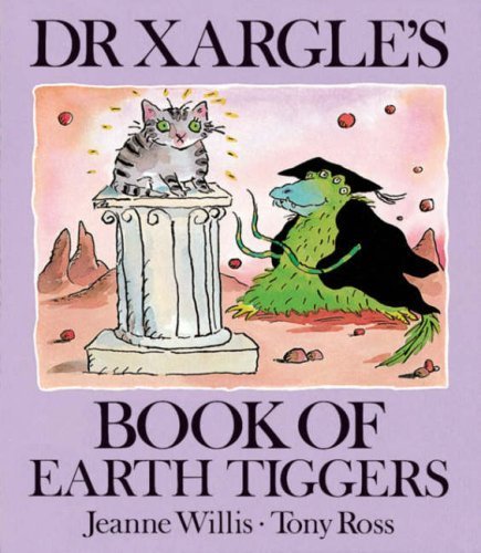 Dr Xargle's Book of Earth Tiggers Novels & Short Stories