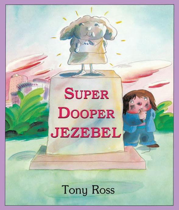 Super Dooper Jezebel Novels & Short Stories for children