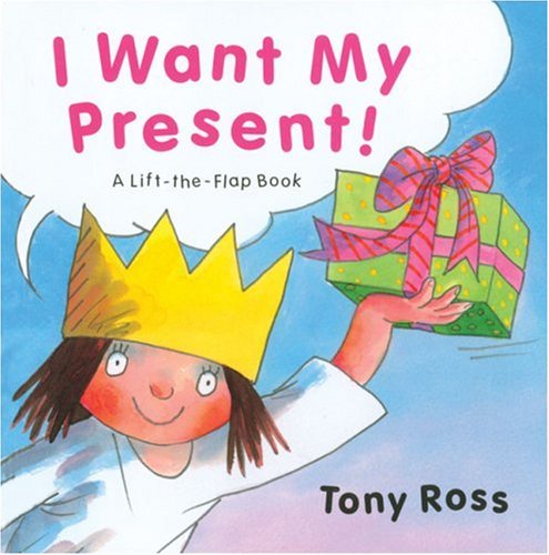 I Want My Present! (Little Princess S.) Non-fiction
