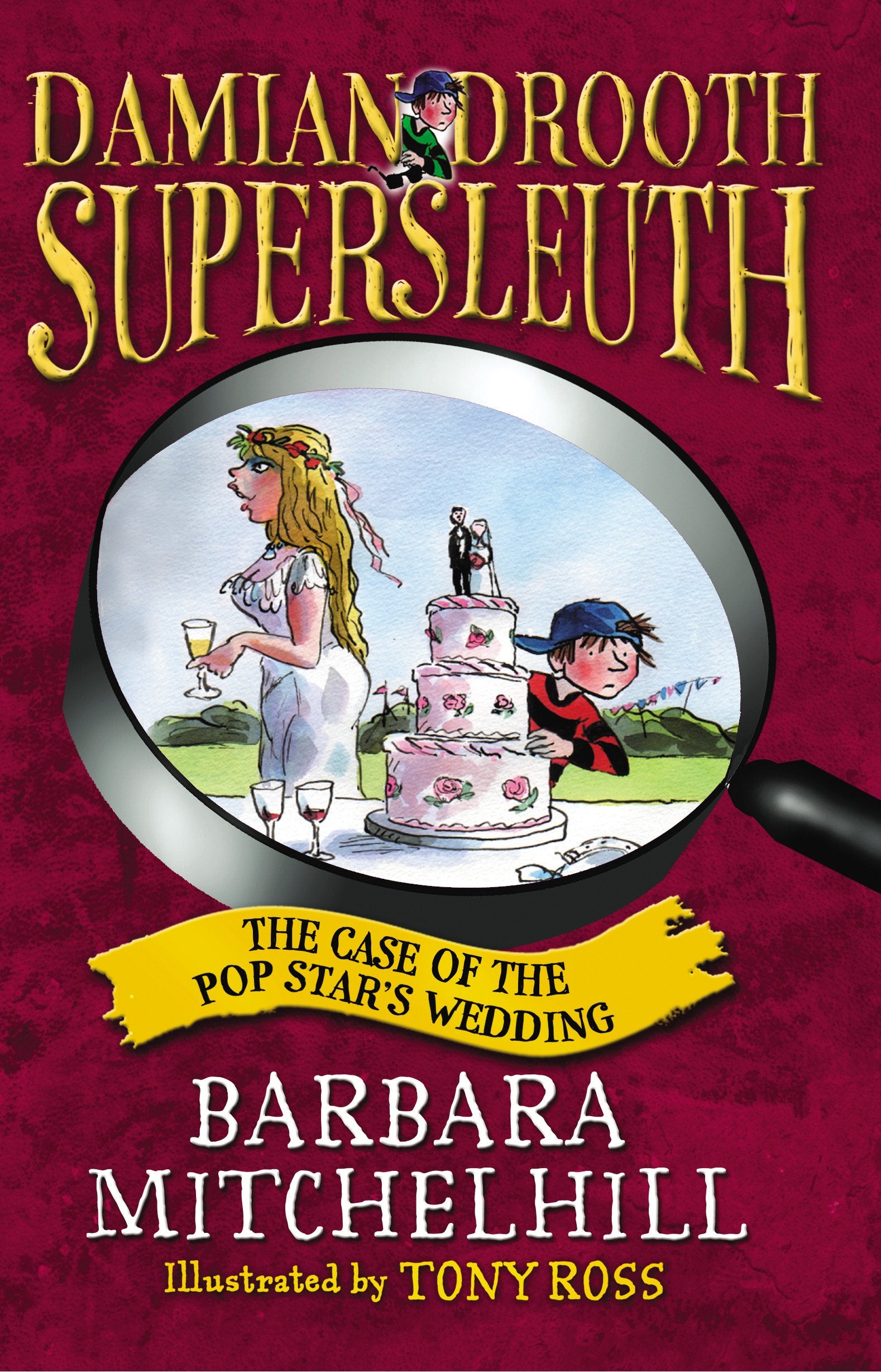 Damian Drooth, Supersleuth: The Case Of The Popstar's Wedding Novels & Short Stories