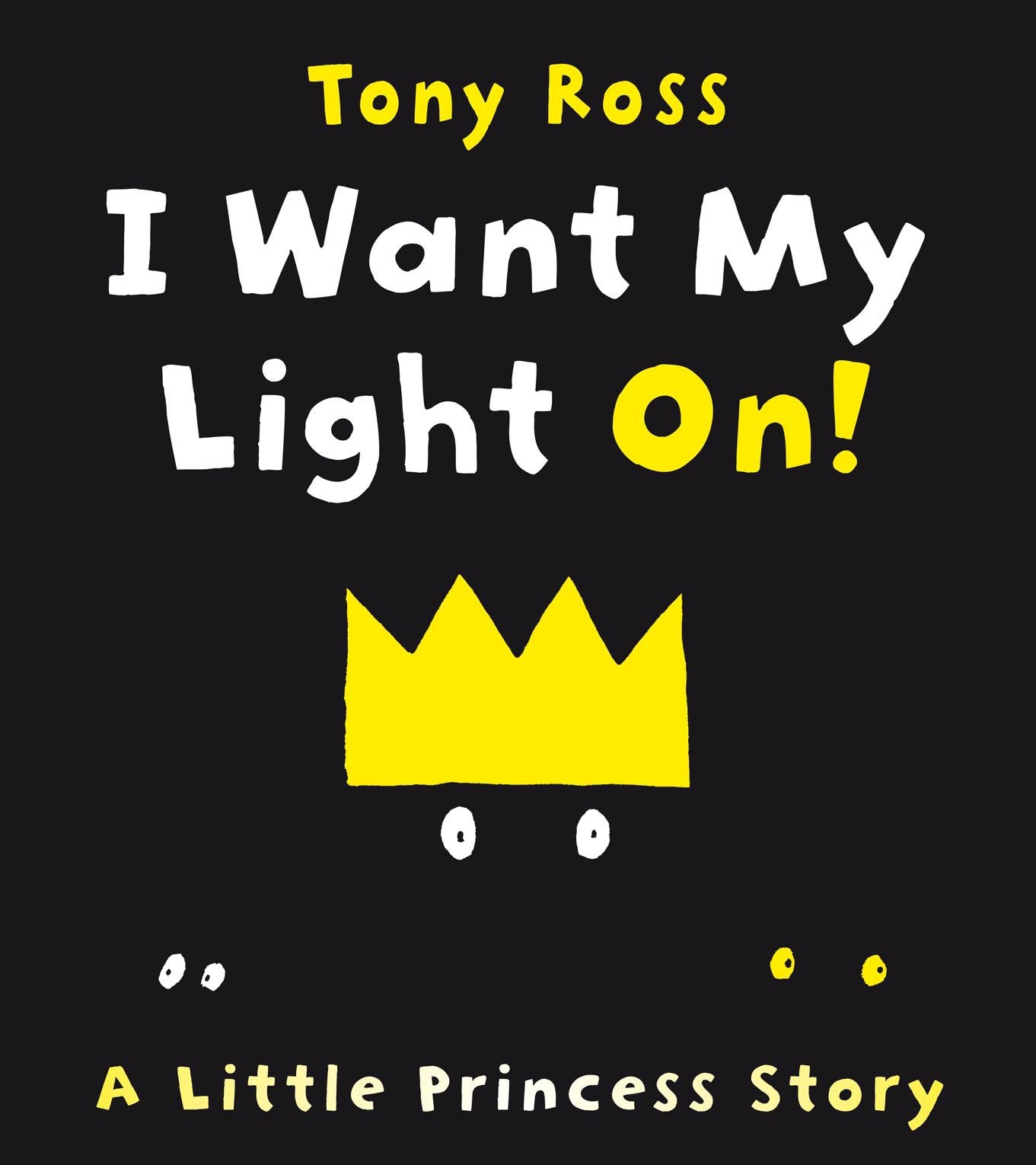 Ross, T: I Want My Light On! Novels & Short Stories