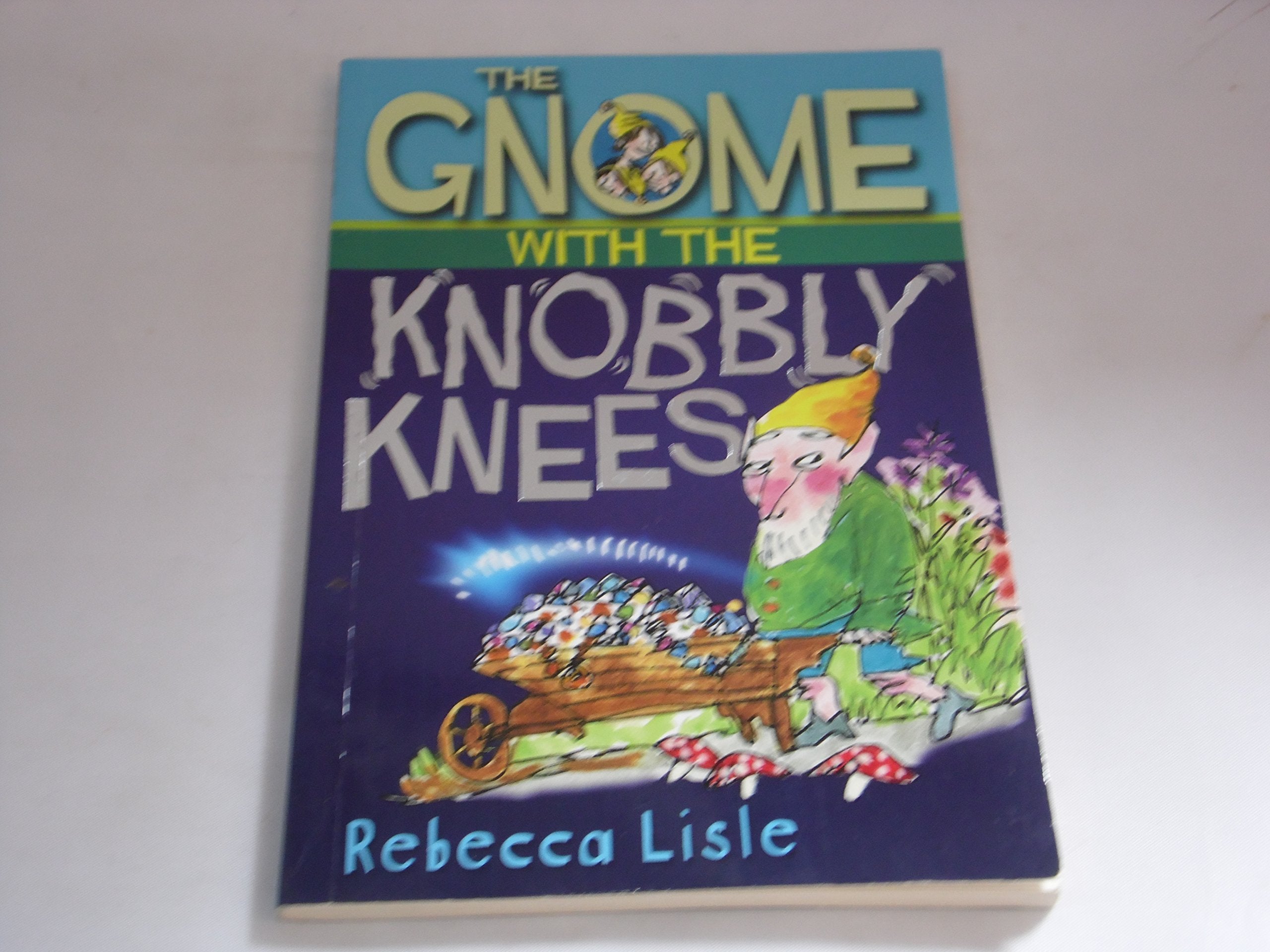 The Gnome with the Knobbly Knees book