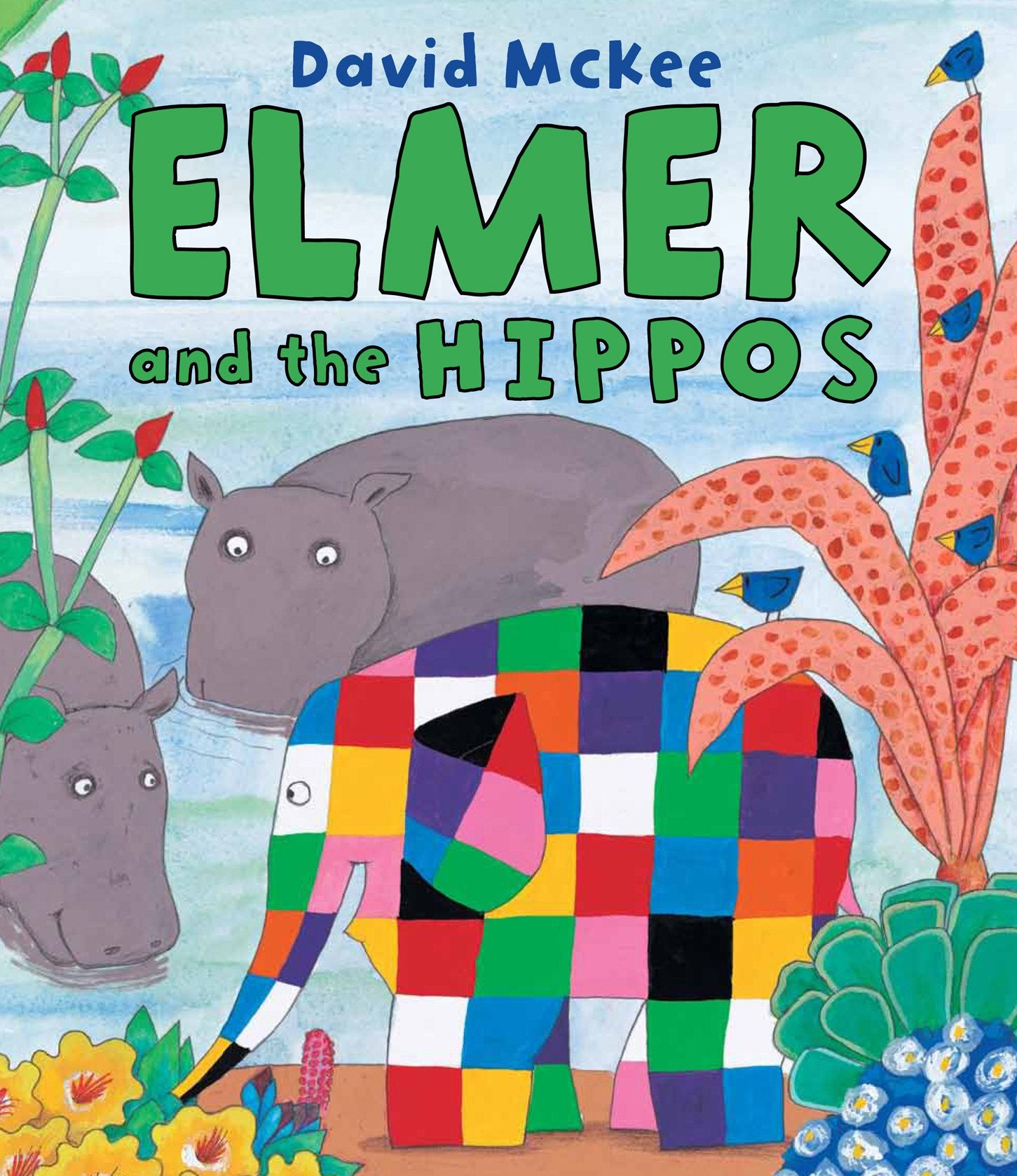 Elmer and the Hippos (Elmer Picture Books) Novels & Short Stories