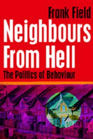 Neighbours from Hell: The Politics of Behaviour book