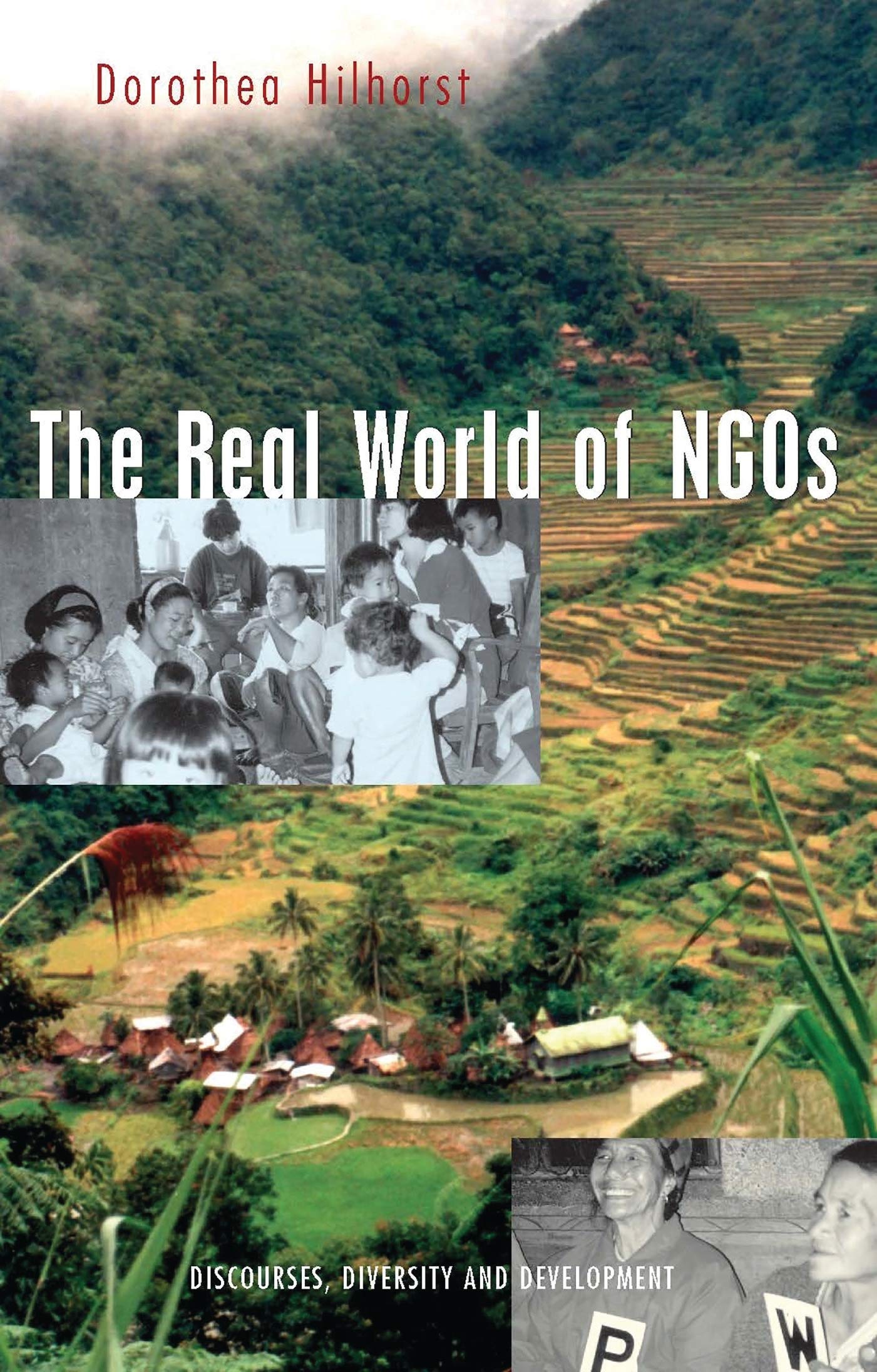 The Real World of Ngos: Discourses, Diversity and Development Law