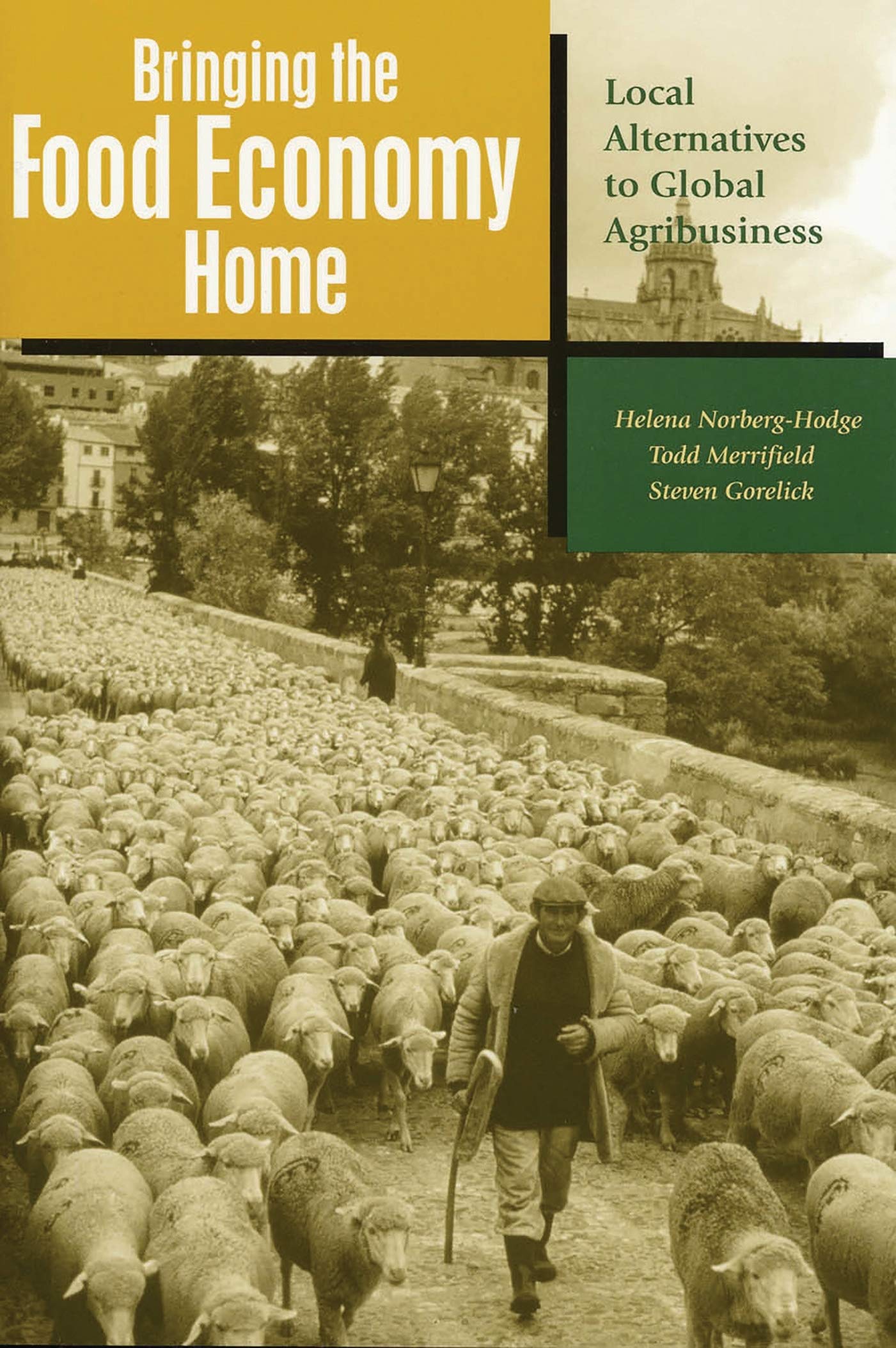 Bringing the Food Economy Home: Local Alternatives to Global Agribusiness book