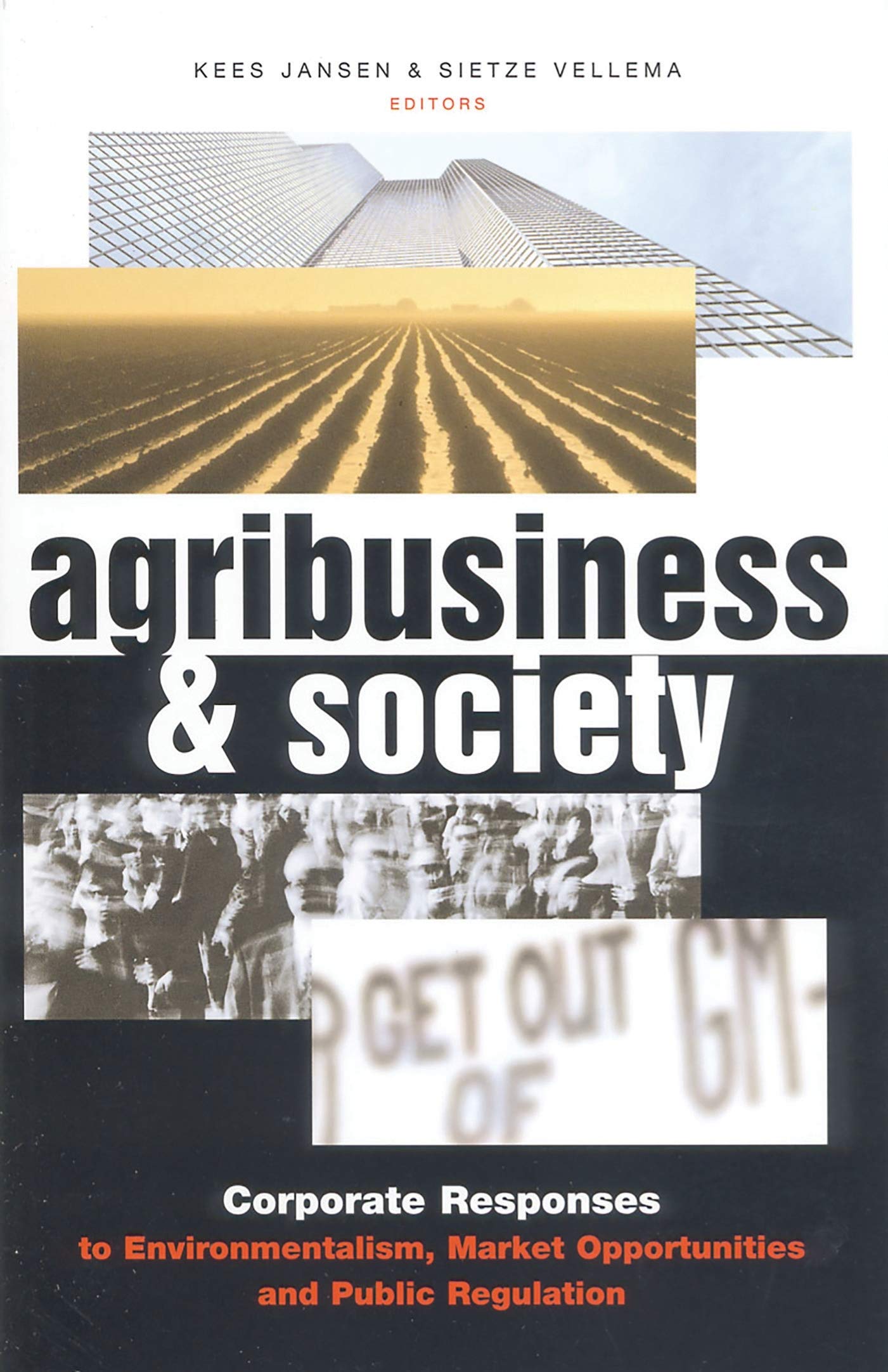 Agribusiness and Society: Corporate Responses to Environmentalism, Market Opportunities and Public Regulation Business, Finance & Career