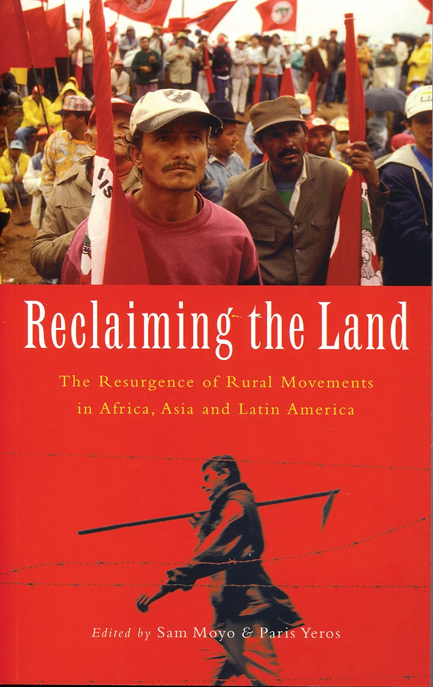 Reclaiming the Land: The Resurgence of Rural Movements in Africa, Asia and Latin America Law