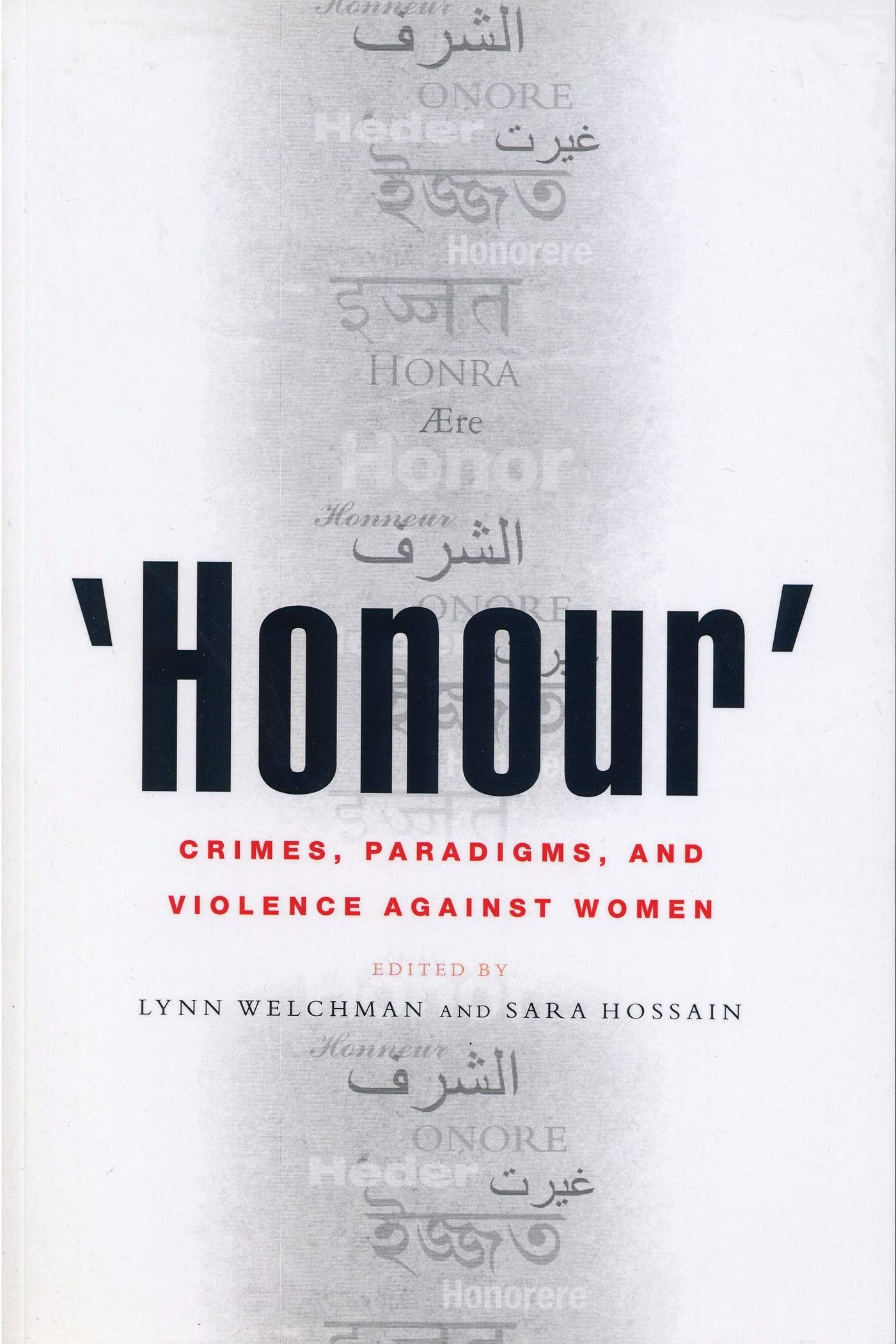 'Honour': Crimes, Paradigms, and Violence Against Women Law