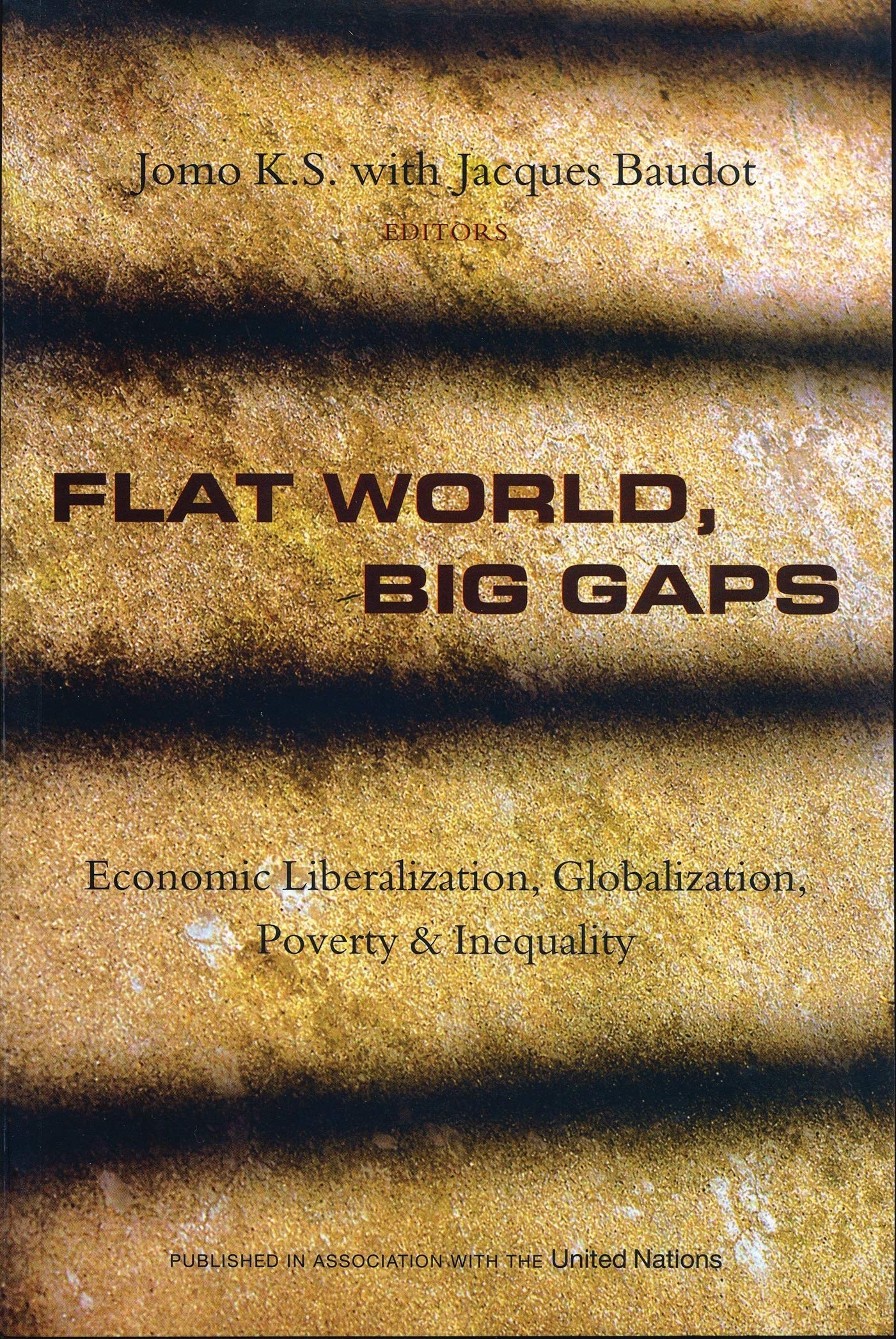Flat World, Big Gaps: Economic Liberalization, Globalization, Poverty and Inequality Social Sciences