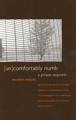 (un)Comfortably Numb: A Prison Requiem Law
