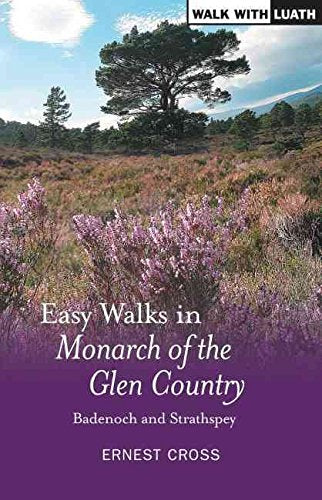 Easy Walks in Monarch of the Glen Country: Badenoch and Strathspey book