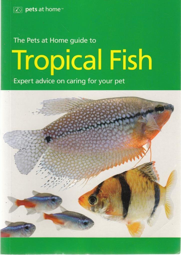 The Pets at Home Guide to Tropical Fish Books