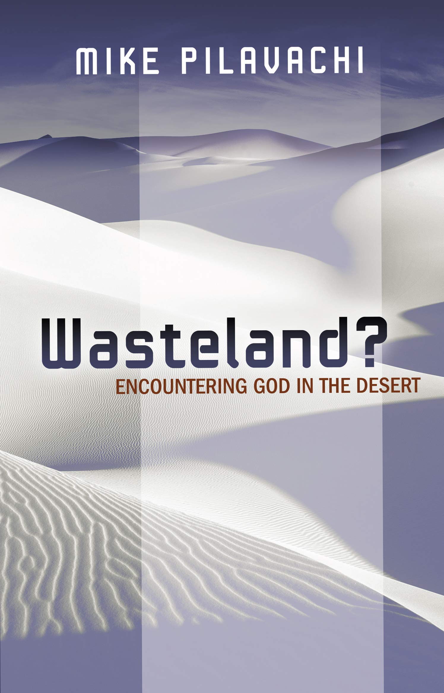 Wasteland: Encountering God in the Desert Religion & Esotericism