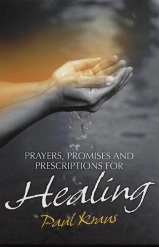 Healing: Prayers, Promises and Prescriptions Poetry