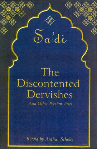 The Discontented Dervishes: And Other Persian Tales Philosophy