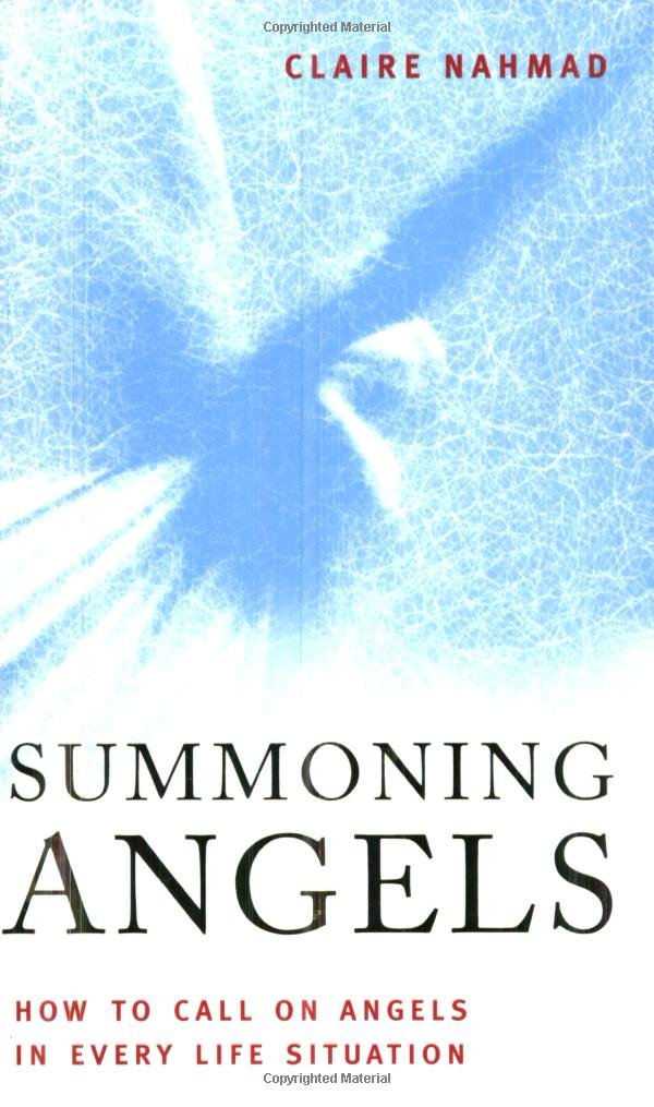 Summoning Angels: How to Call on Angels in Every Life Situation book