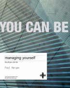 Managing Yourself: Coach Yourself to Optimum Emotional Intelligence Lifestyle