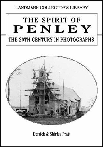 The Spirit of Penley: The 20th Century in Photographs (Spirit of ..Series) Travel Books
