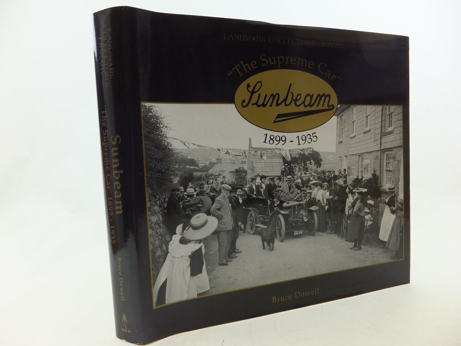 Sunbeam the Supreme Car, 1899-1935 book
