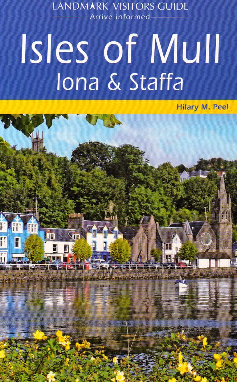 Isles of Mull, Iona and Staffa (Landmark Visitor Guide) Leisure, Home & Garden