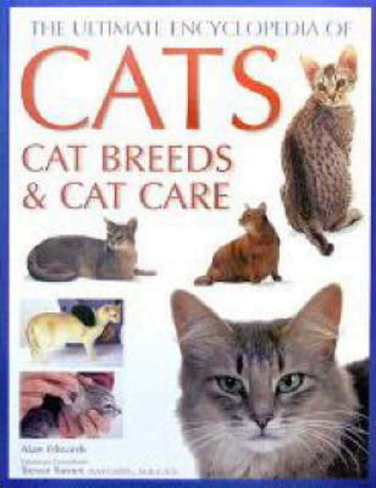 Ultimate Encyclopedia of Cats: Cat Breeds and Cat Care Books