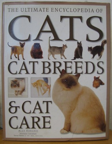 The Ultimate Encyclopaedia of Cats, Cat Breeds, and Cat Care Books