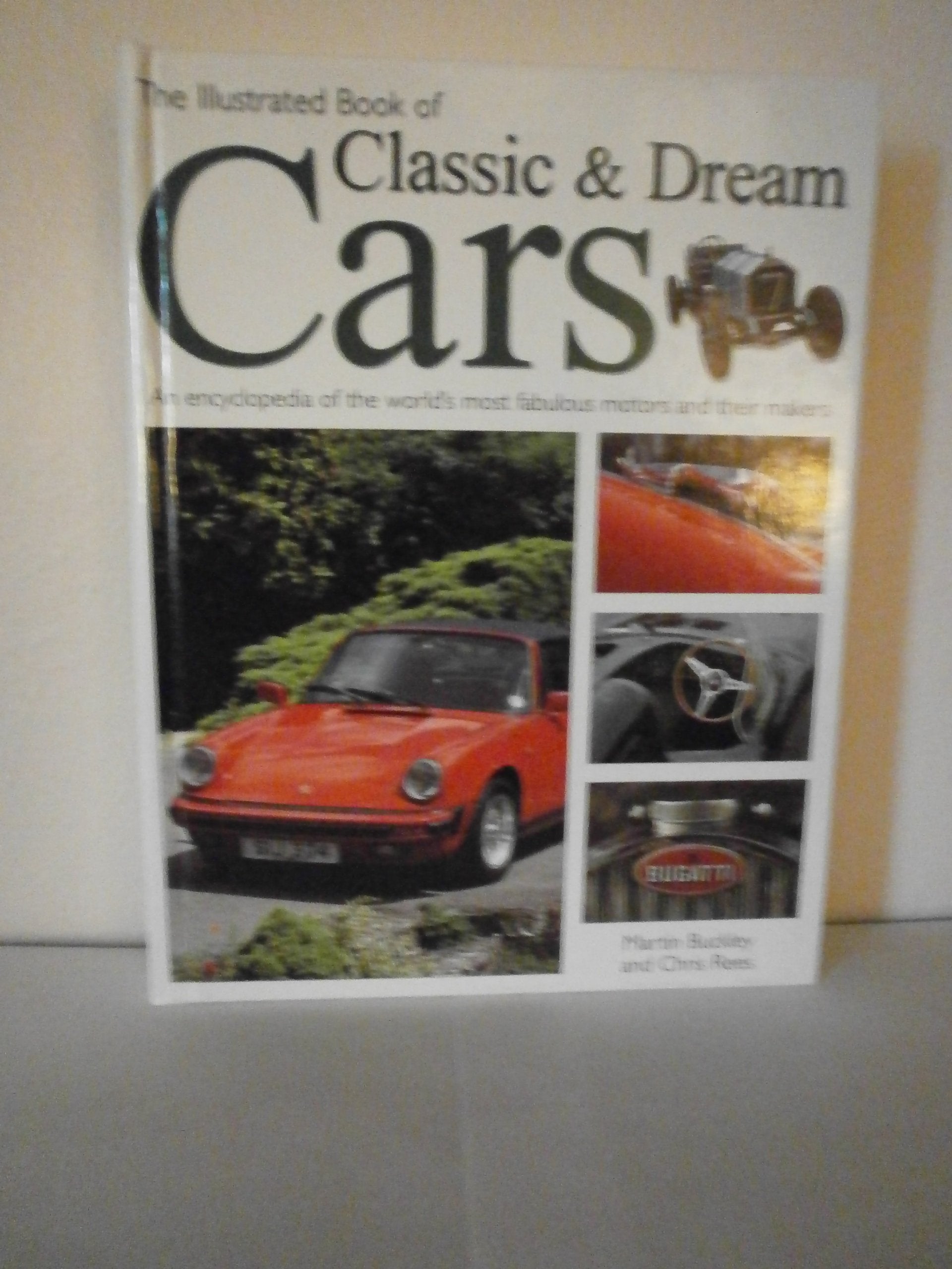 The Illustrated Book of Classic and Dream Cars Business & Technology